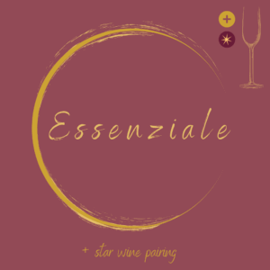 3 portate - Essenziale, star wine pairing