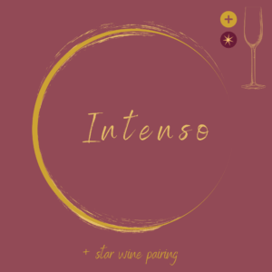 6 portate - Intenso, star wine pairing